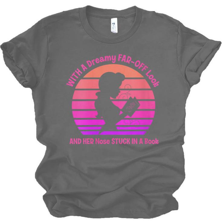 Women's With A Dreamy Far-Off Look And Her Nose Stuck In A Book Unisex Jersey T-Shirt