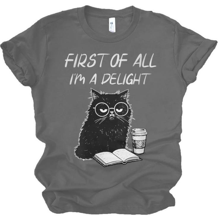 Women's First Of All I’m A Delight Cute Cat Books Coffee Humor Unisex Jersey T-Shirt