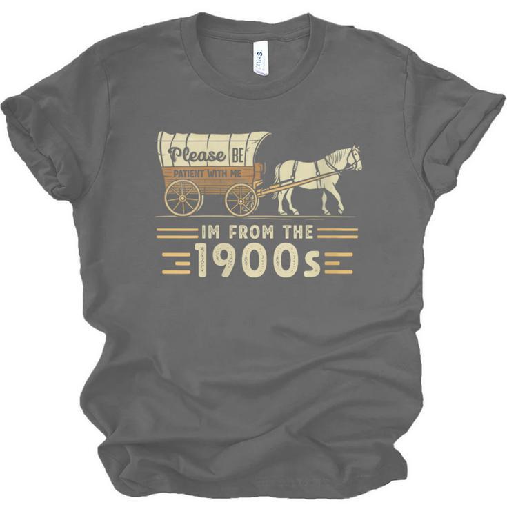 Women's Vintage Please Be Patient With Me I'm From The 1900s Unisex Jersey T-Shirt Women's Vintage Please Be Patient With Me I'm From The 1900s Unisex Jersey T-Shirt