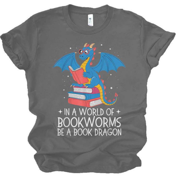 In A World Full Of Bookworms Be A Book Dragon Reading Unisex Jersey T-Shirt