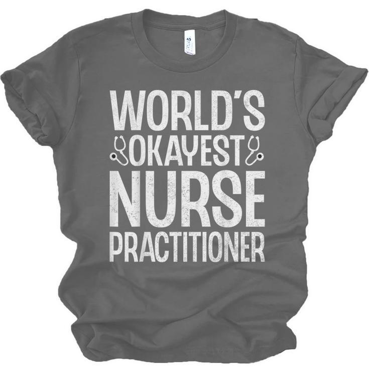 World's Okayest Nurse Practitioner NP Graduation Unisex Jersey T-Shirt