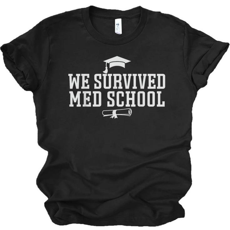 2025 We Survived Med Medical School Degree Graduation Day Unisex Jersey T-Shirt