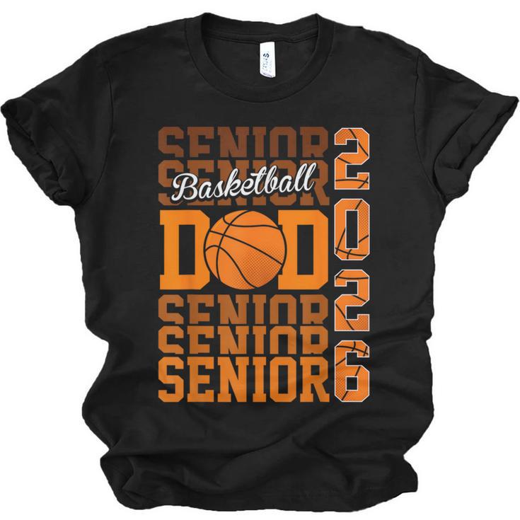 2026 Basketball Senior Dad Graduation Matching Family Unisex Jersey T-Shirt