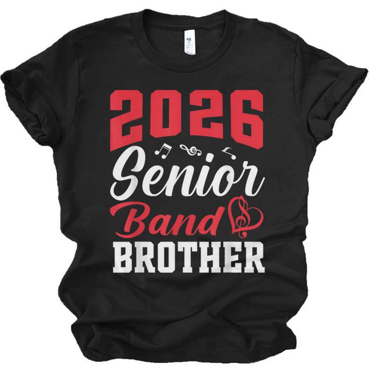 2026 Senior Band Brother Class Of 2026 Parent Graduation Unisex Jersey T-Shirt