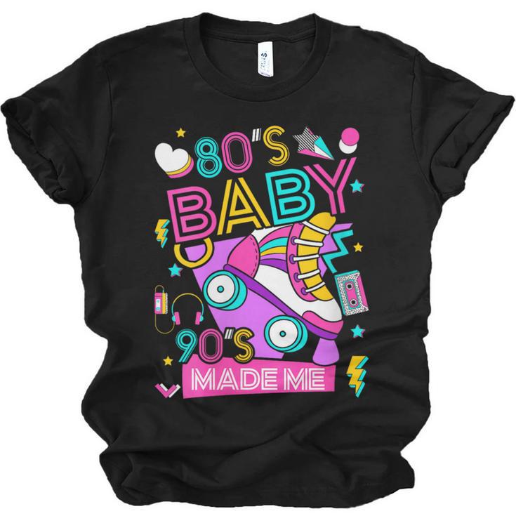 80's Baby 90's Made Me 1980s 1990s Nostalgia Retro Party Unisex Jersey T-Shirt