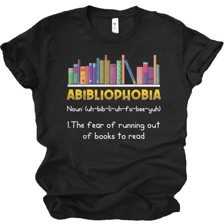 Abibliophobia Fear Of Running Out Of Books Read Book Unisex Jersey T-Shirt