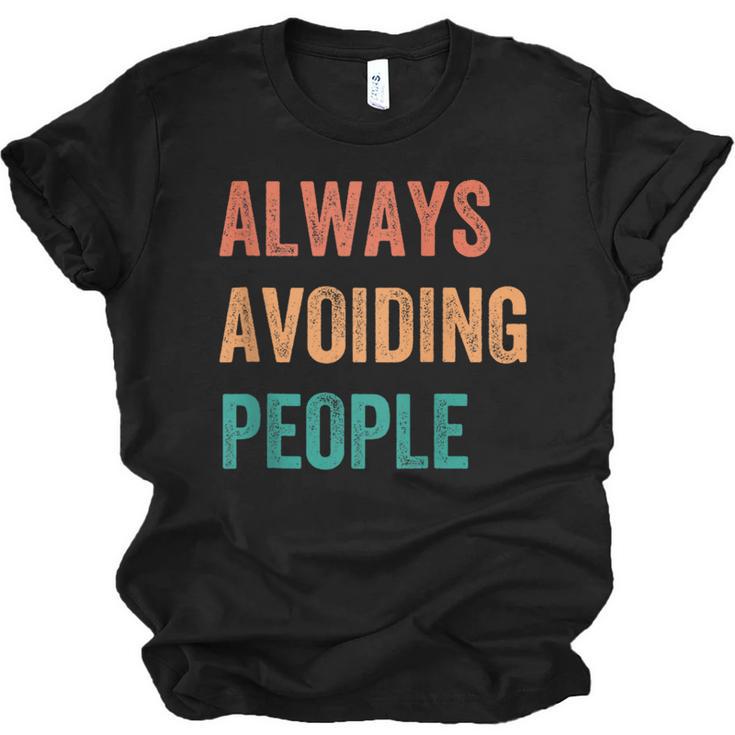 Always Avoiding People Shy Introvert Unisex Jersey T-Shirt