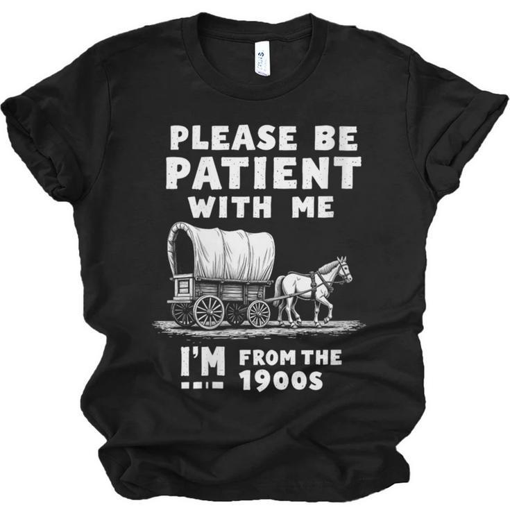 Amusing Wagon Pace Please Be Patient I'm From The 1900s Unisex Jersey T-Shirt