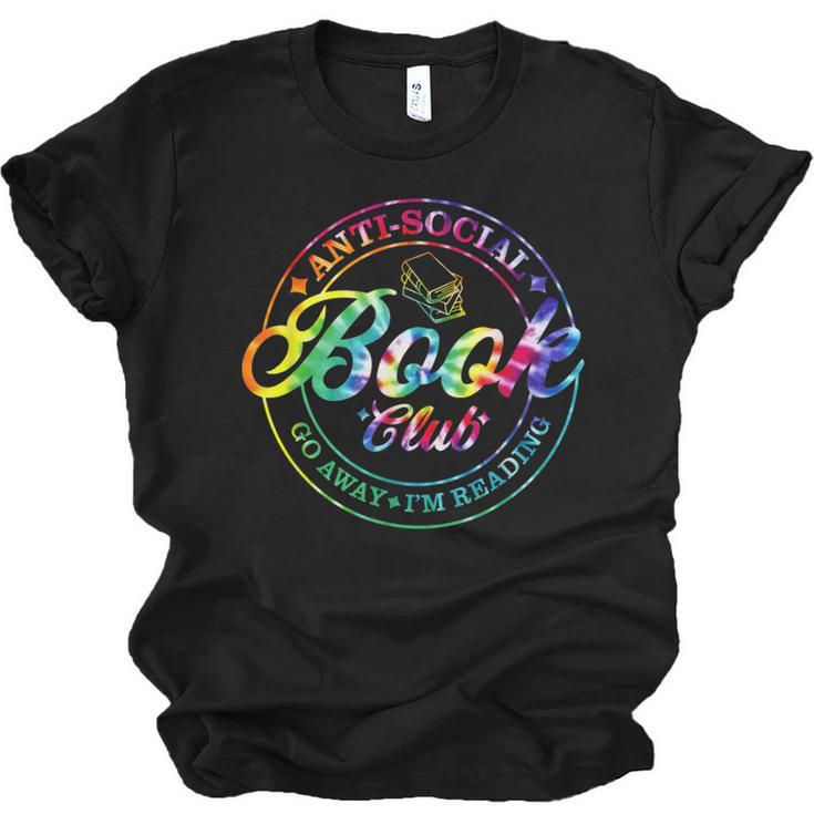 Anti Social Book Club Go Away I'm Reading Book Tie Dye Unisex Jersey T-Shirt