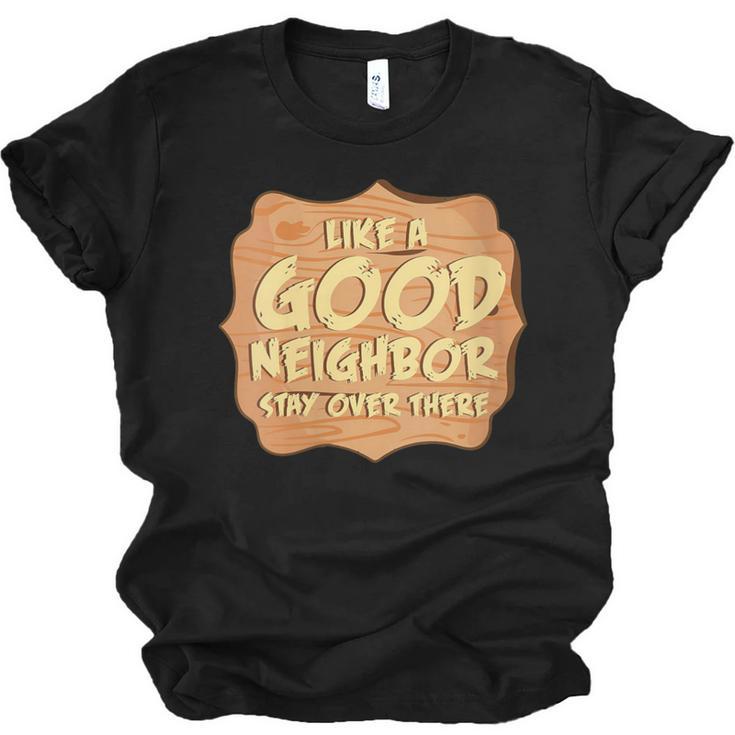Antisocial Like A Good Neighbor Stay Over There Introvert Unisex Jersey T-Shirt