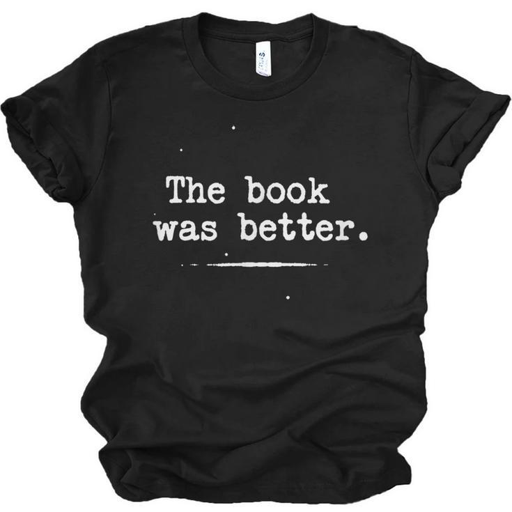 Author Typewriter The Book Was Better Unisex Jersey T-Shirt