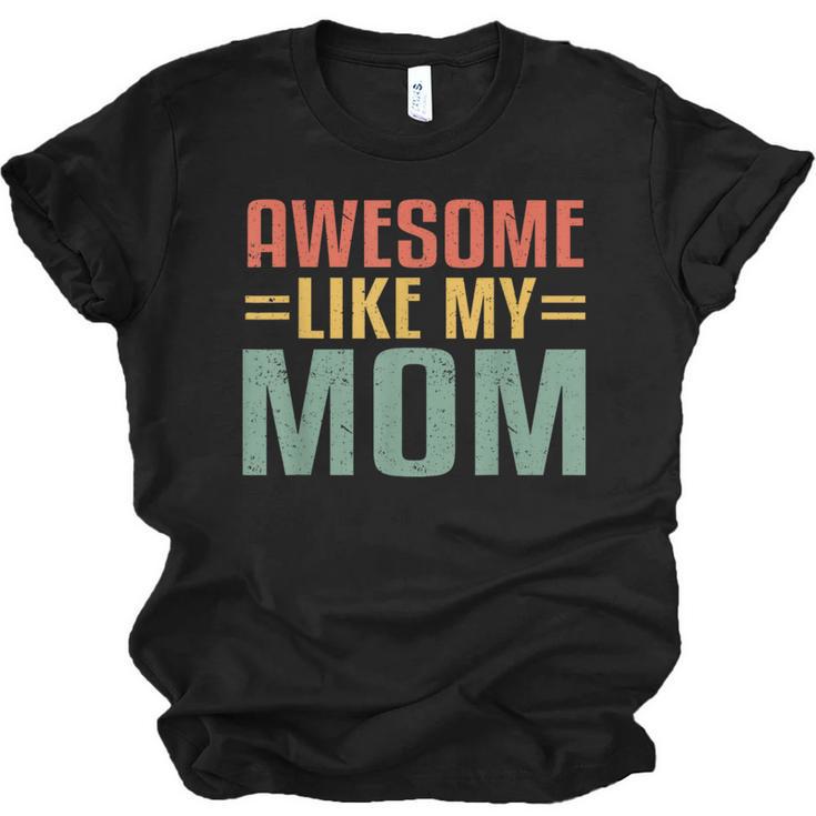 Awesome Like My Mom For Graduation Day Unisex Jersey T-Shirt