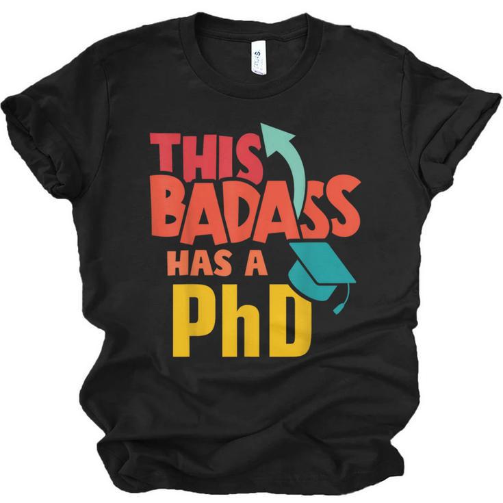 This Badass Has a PhD Doctor Graduation Unisex Jersey T-Shirt