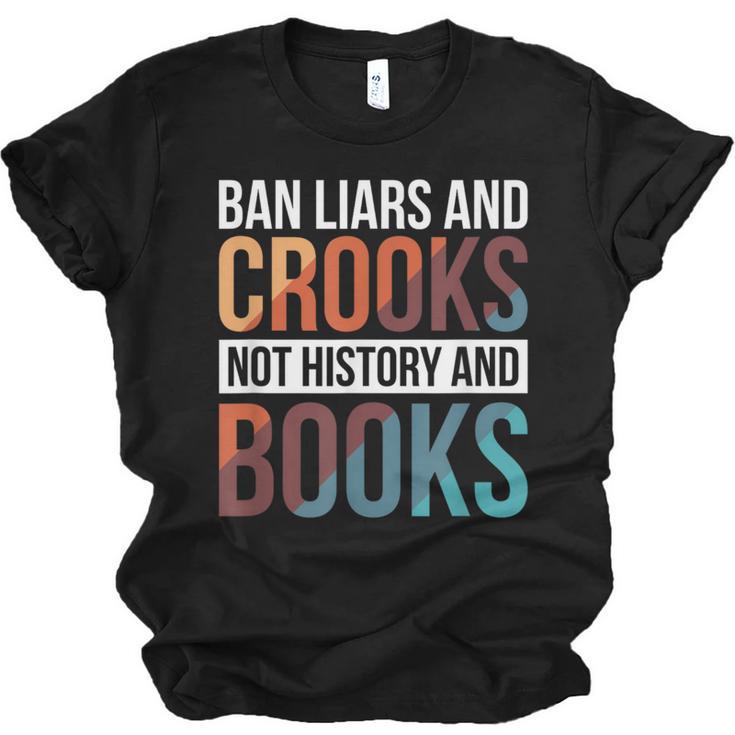 Ban Liars And Crooks Not History And Books Unisex Jersey T-Shirt