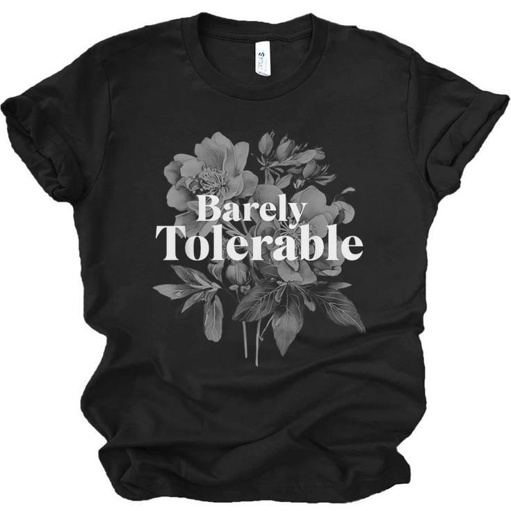 Barely Tolerable Shirt Floral Book Lover Quote Bookish Unisex Jersey T-Shirt