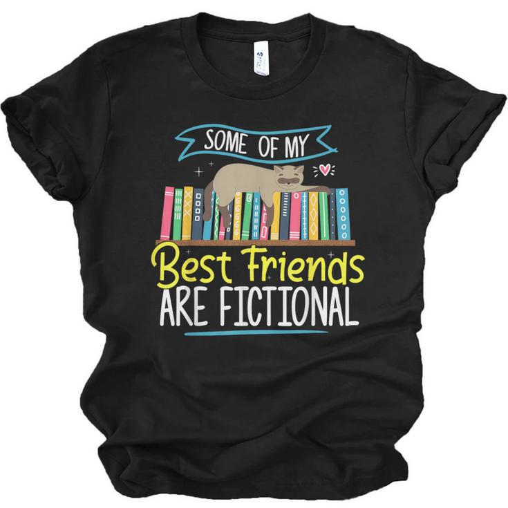 Some Of My Best Friends Are Fictional Book Lover Bookworm Unisex Jersey T-Shirt