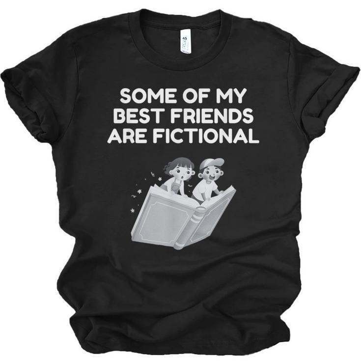 Some Of My Best Friends Are Fictional Book Lover Nerd Unisex Jersey T-Shirt