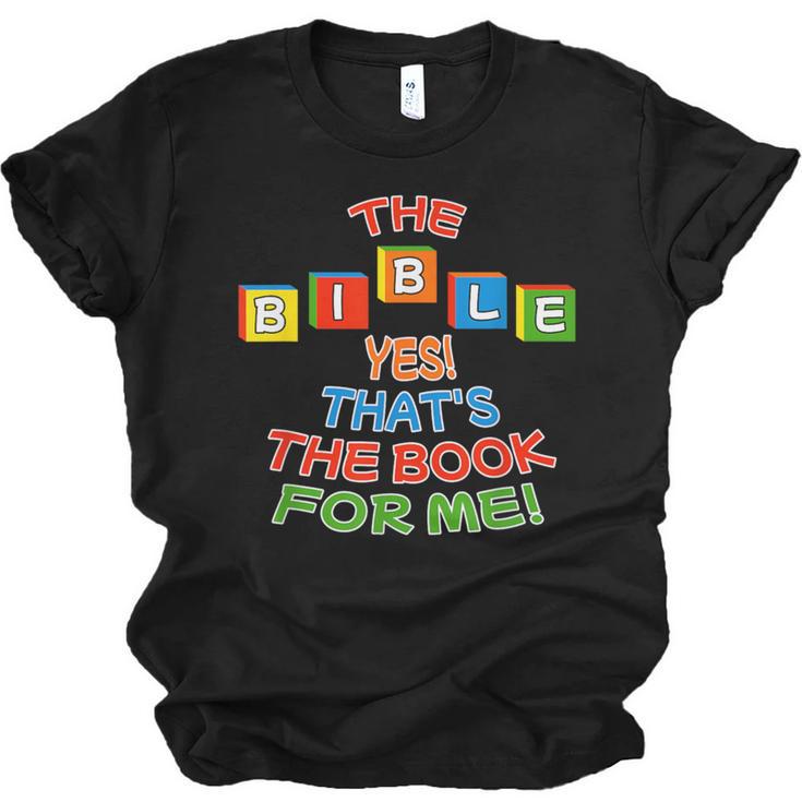 The BIBLE Yes That's The Book For Me Unisex Jersey T-Shirt