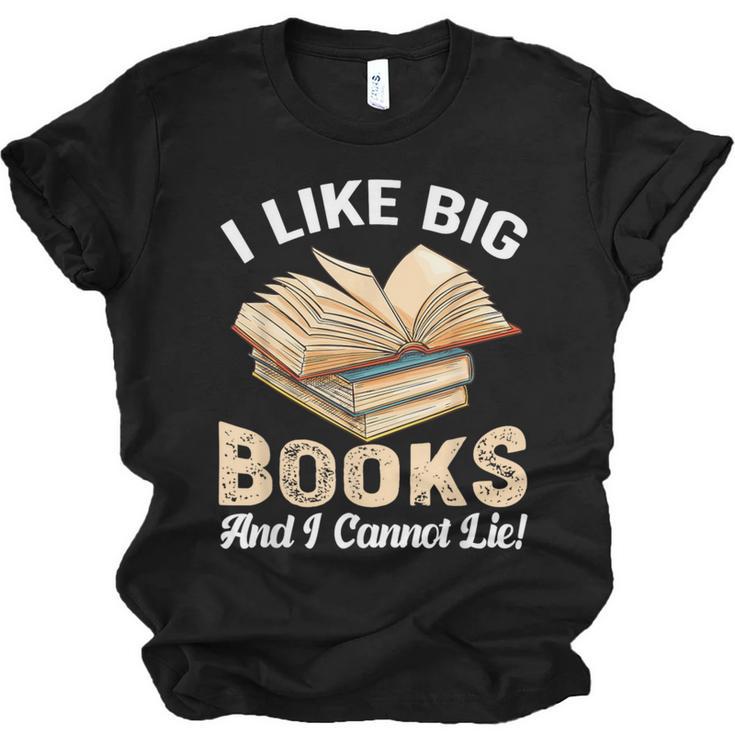 I Like Big Books And I Cannot Lie Book Reading Unisex Jersey T-Shirt