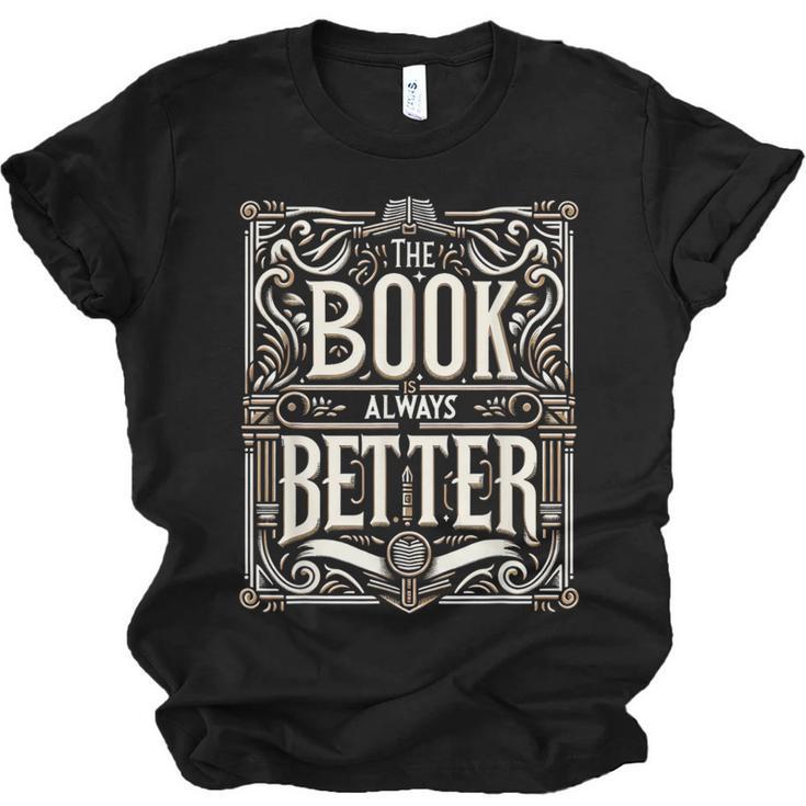 The Book Is Always Better Reader Preference Unisex Jersey T-Shirt