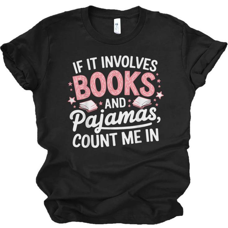 Book & Pajamas Humorous Book Lover Reading Bedtime Unisex Jersey T-Shirt