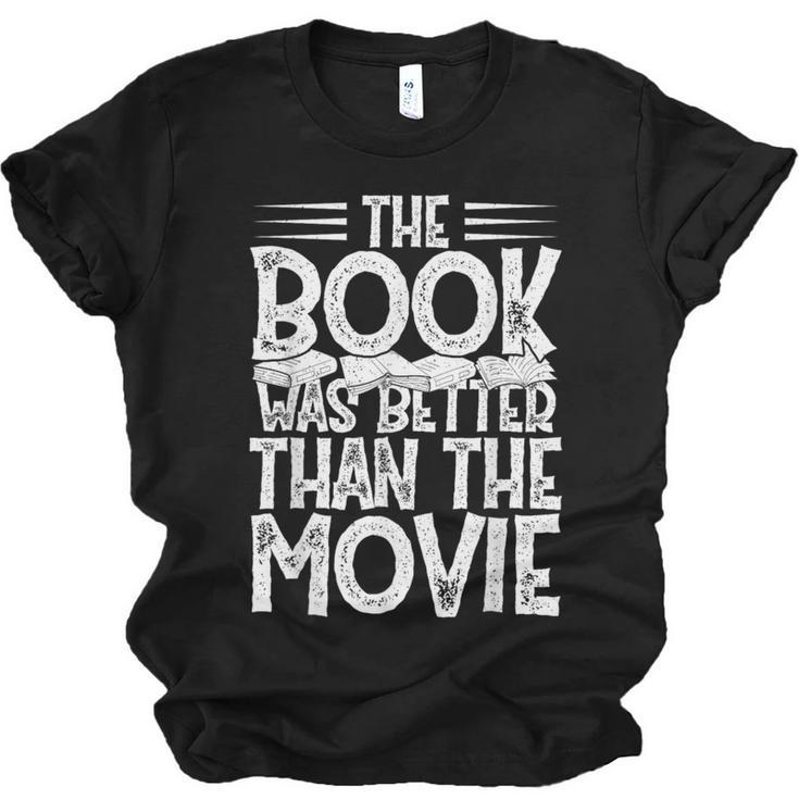 The Book Was Better Than The Movie Unisex Jersey T-Shirt