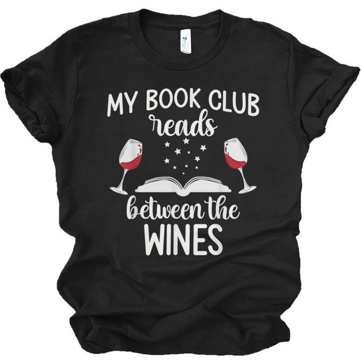 My Book Club Reads Between The Wines Bookworm Humor Unisex Jersey T-Shirt
