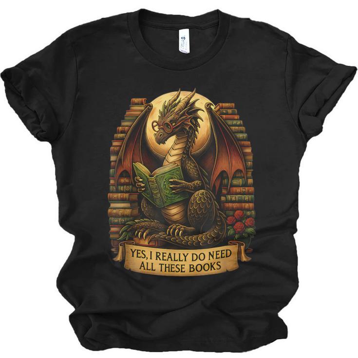 Book Dragon Yes I Really Do Need All These Books Men Women Unisex Jersey T-Shirt
