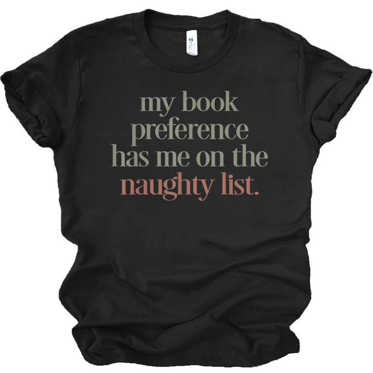 My Book Preference Has Me On The Naughty List Unisex Jersey T-Shirt