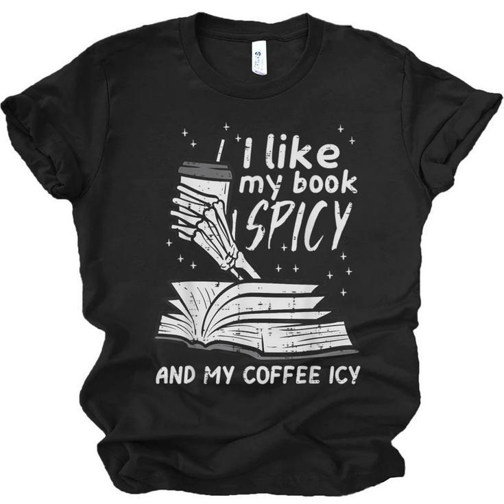 I Like My Book Spicy Read Reading Librarian Men Women Kids Unisex Jersey T-Shirt