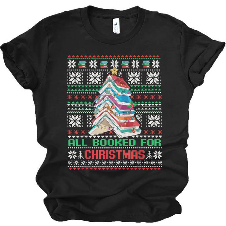 All Booked For Christmas Tree Book Ugly Christmas Sweatshirt Unisex Jersey T-Shirt