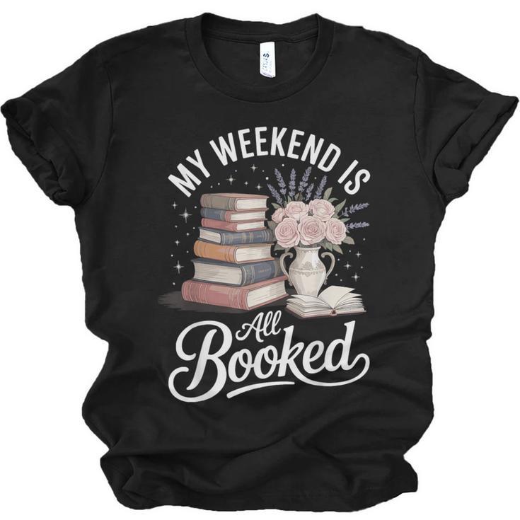My Weekend Is All Booked Unisex Jersey T-Shirt