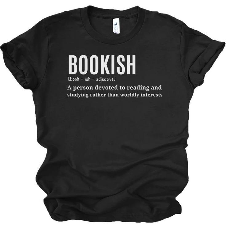 Bookish Definition Hilarious Bookworm Book Lover Reading Bookworm -Adults - Small Short Sleeve T-Shirt Unisex Jersey T-Shirt