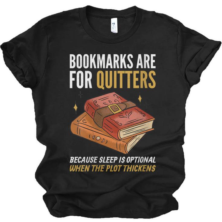 Bookmarks Are For Quitters Book Lover Saying Unisex Jersey T-Shirt