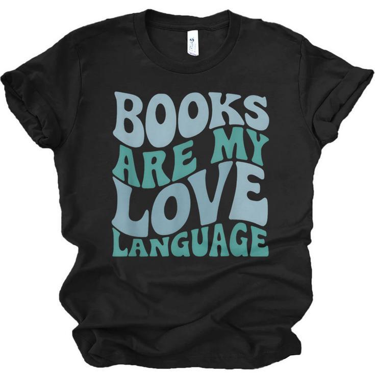 Books Are My Love Language Retro Book Quote Unisex Jersey T-Shirt