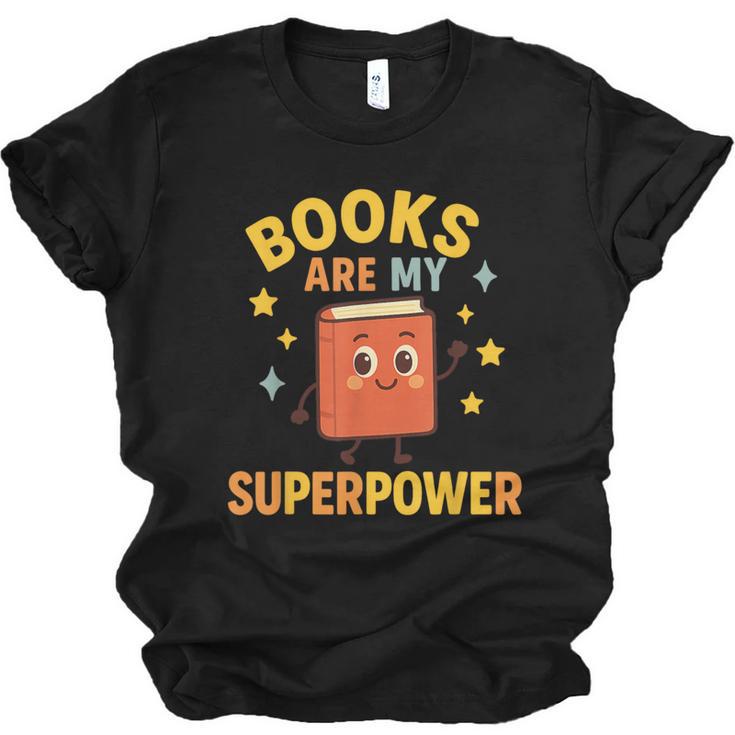 Books Are My Superpower Cute Reading Lover Unisex Jersey T-Shirt