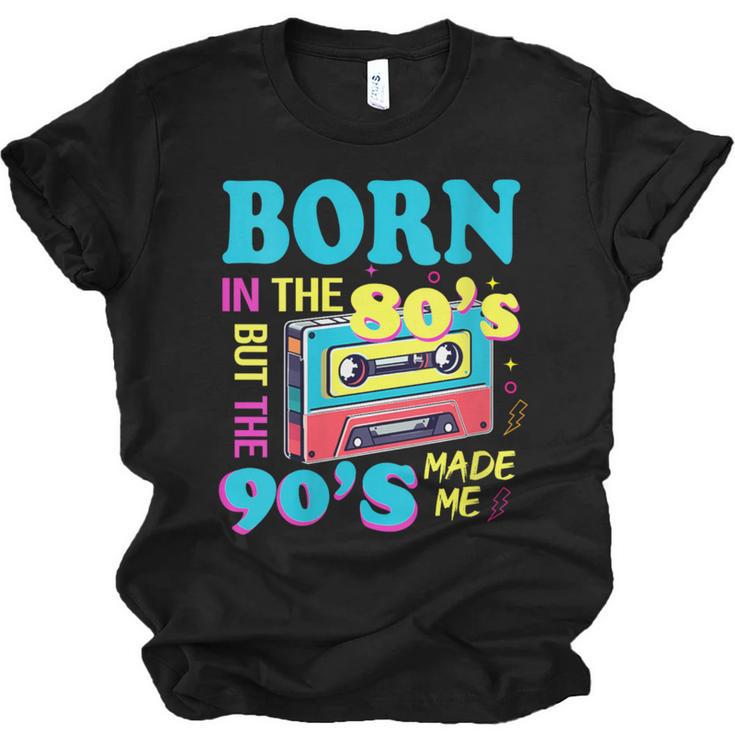 Born In The 80's But 90's Made Me Nostalgia Cassette Tape Unisex Jersey T-Shirt
