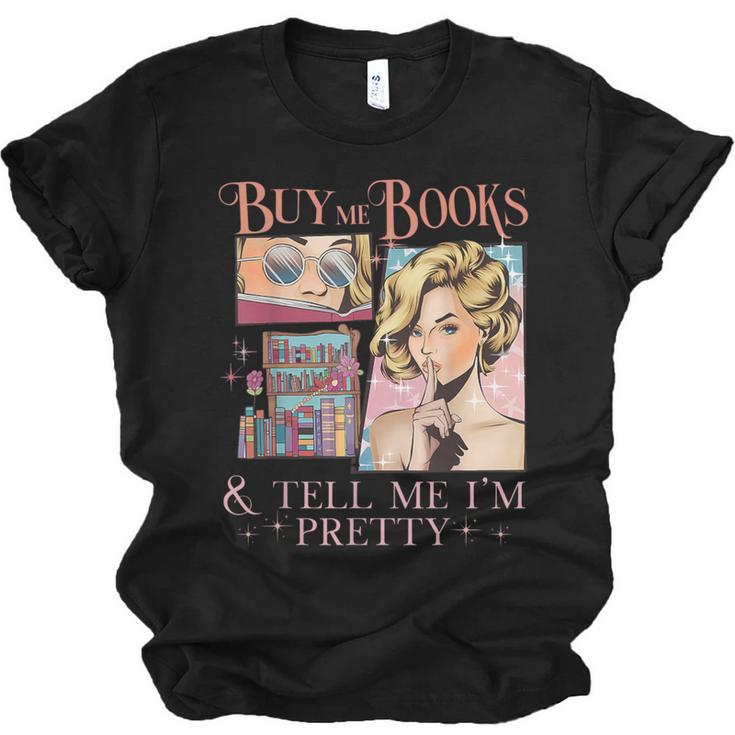 Buy Me Books And Tell Me I'm Pretty Book Lover Tee Unisex Jersey T-Shirt