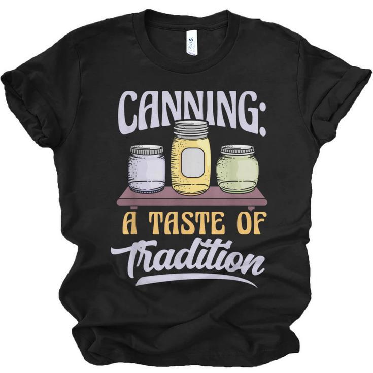 Canning A Taste Of Tradition Nostalgia Craft Unisex Jersey T-Shirt