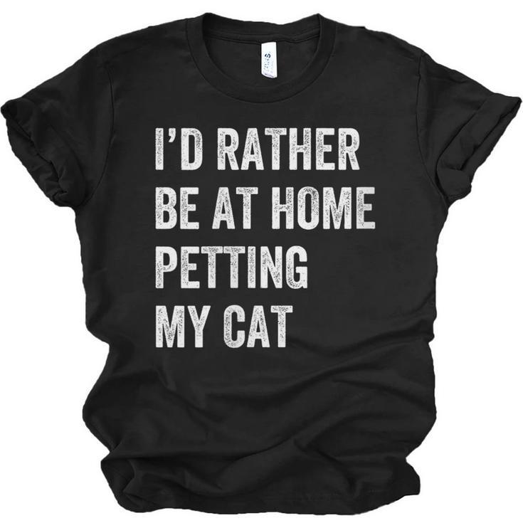 Cat Owner Introvert Stay Home Rather Pet Cat Unisex Jersey T-Shirt