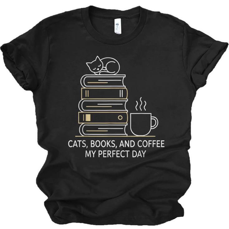 Cats Books And Coffee My Perfect Day Unisex Jersey T-Shirt