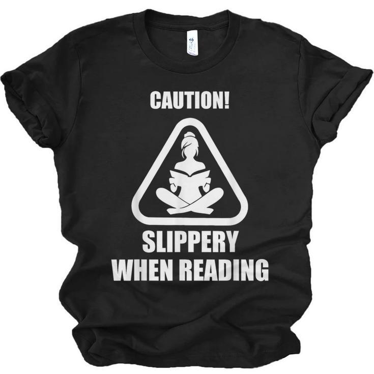 Caution Slippery When Reading Book Lover Unisex Jersey T-Shirt