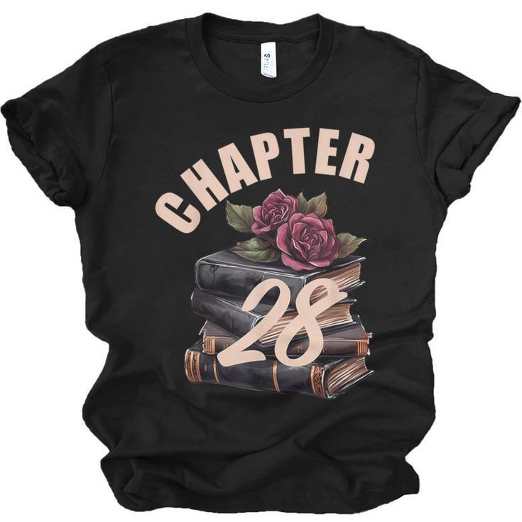 Chapter 28 28th Birthday Women Book Lovers Its My Birthday Unisex Jersey T-Shirt