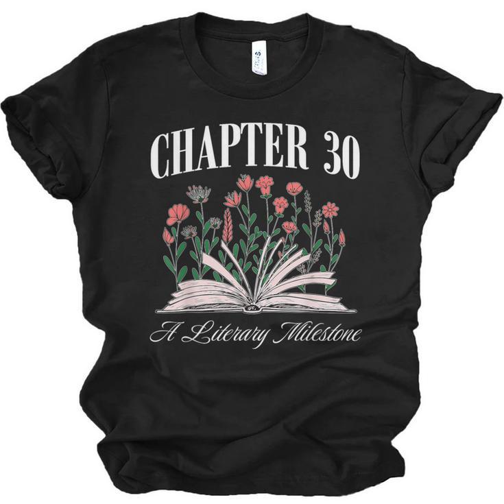 Chapter 30 A Literary Milestone Book Lover Hello 30 Unisex Jersey T-Shirt