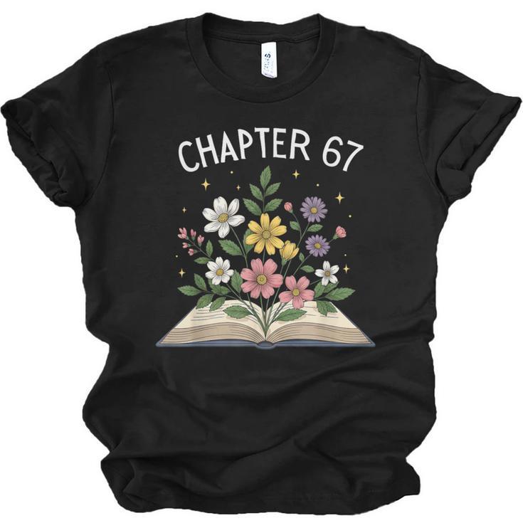 Chapter 67th Birthday Bookworm 67 Memes Book Lovers Unisex Jersey T-Shirt