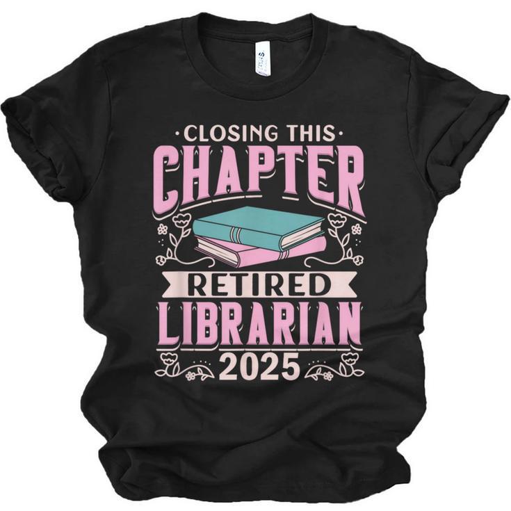 Closing This Chapter Retired Librarian 2025 Book Retirement Unisex Jersey T-Shirt