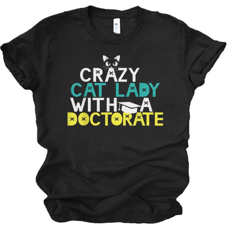 Crazy Cat Lady Doctorate Graduation T-Shirt Phd EdD Unisex Jersey T-Shirt