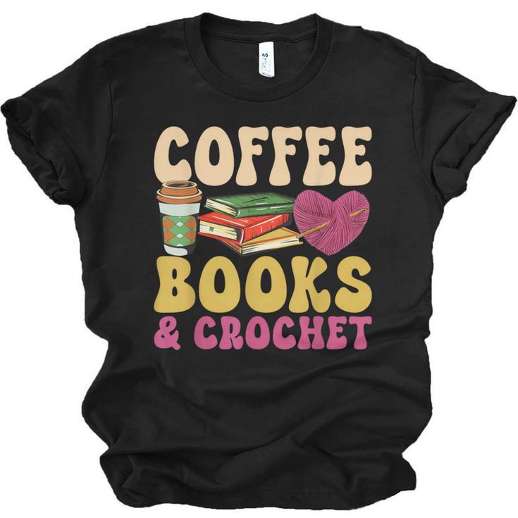 Crochet Coffee Reading Books Crocheter Crocheting Unisex Jersey T-Shirt