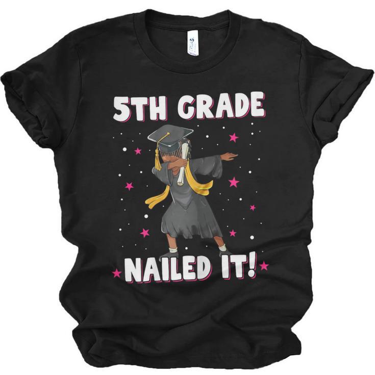 Dabbing Graduation Class Of 2025 Girls 5th Grade Nailed It Unisex Jersey T-Shirt