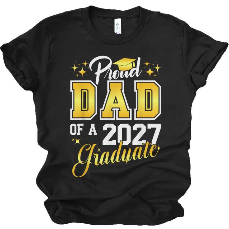 Dad Graduation Senior 2027 Proud Dad Of a 2027 Graduate Unisex Jersey T-Shirt